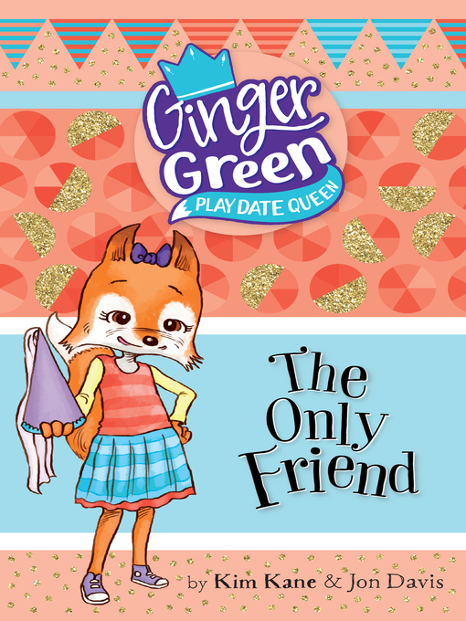 Title details for The Only Friend by Kim Kane - Available